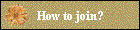 How to join?